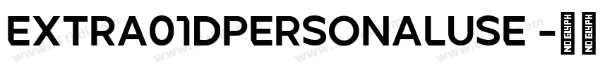 Extra01dPERSONALUSE 字体转换